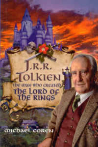 『トールキン―「指輪物語」を創った男』(原書)<br>J.R.R Tolkien:Man Created Lord Ring