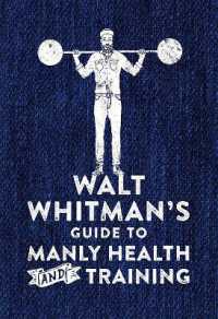 Walt Whitman's Guide to Manly Health and Training