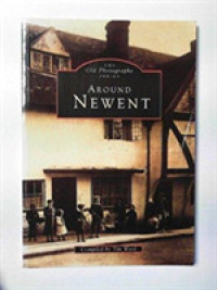 Around Newent (Archive Photographs)