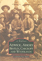 Adwick, Arksey and Bentley (Archive Photographs)