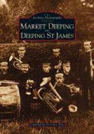 Market Deeping and Deeping St. James : The Archive Photographs Series