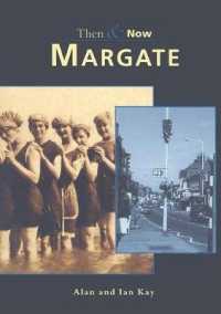 Margate : Then and Now (Archive Photographs)