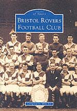 Bristol Rovers Football Club (Archive Photographs: Images of Sport)