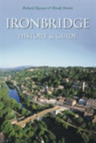 Ironbridge: History and Guide