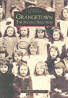 The Grangetown : The Second Selection (Archive Photographs: Images of Wales)