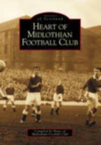 Heart of Midlothian Football Club (Archive Photographs: Images of Scotland) (Archive Photographs: Images of Scotland) （UK ed.）