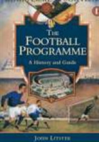 The Football Programme : A History and Guide