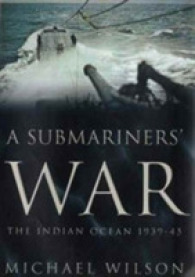 A Submariners' War : The Indian Ocean, 1939-45
