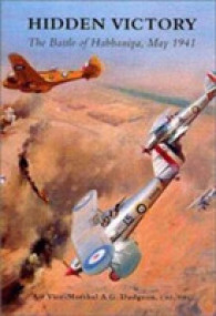 Hidden Victory : The Battle of Habbaniya, May 1941