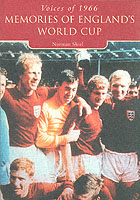 Voices of '66 : Memories of England's World Cup (Tempus Oral History Series)