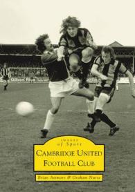 Cambridge United FC (Archive Photographs: Images of Sport)