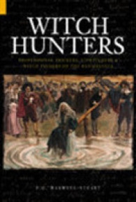 Witch Hunters : Professional Prickers, Unwitchers and Witch-finders of the Renaissance