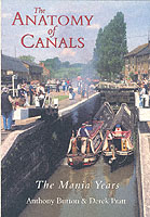 The Anatomy of Canals Volume 2 : The Mania Years