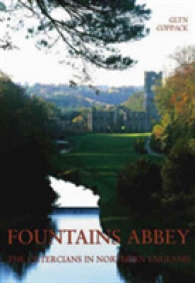 Fountains Abbey : The Cistercians in Northern England