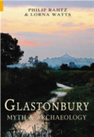 Glastonbury : Myth and Archaeology
