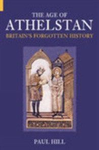 The Age of Athelstan : Britain's Forgotten History