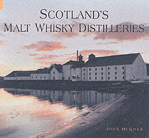 Scotland's Malt Whisky Distilleries