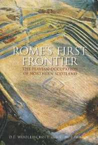 Rome's First Frontier : The Flavian Occupation of Northern Scotland