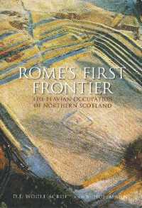 Rome's First Frontier : The Flavian Occupation of Northern Scotland