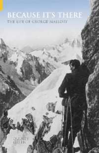 Because It's There : The Life of George Mallory