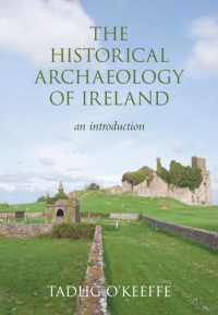 The Historical Archaeology of Ireland : An Introduction