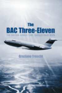 The BAC Three-Eleven : The British Airbus That Should Have Been
