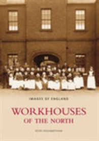 Workhouses of the North : Images of England