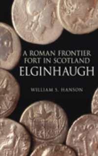 Elginhaugh : A Roman Frontier Fort in Scotland