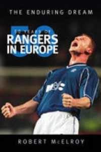 50 Years of Rangers in Europe : The Enduring Dream