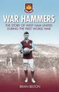 War Hammers : The Story of West Ham United during the First World War