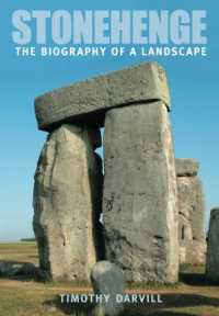 Stonehenge : The Biography of a Landscape