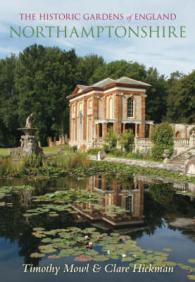 The Historic Gardens of England : Northamptonshire