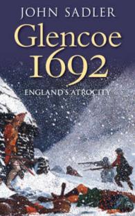 Glencoe 1692 : England's Atrocity
