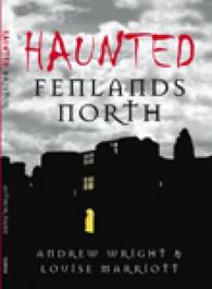 Haunted Fenlands North （UK）