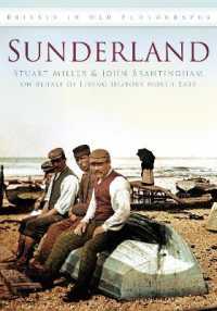 Sunderland : Britain in Old Photographs