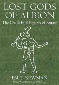 Lost Gods of Albion : The Chalk Hill-Figures of Britain
