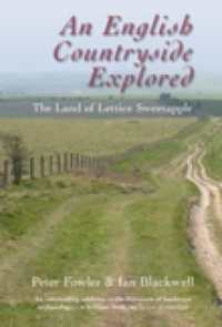 An English Countryside Explored : The Land of Lettice Sweetapple