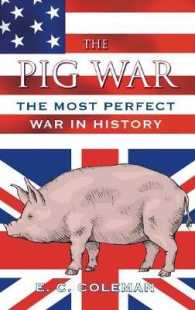 The Pig War : The Most Perfect War in History