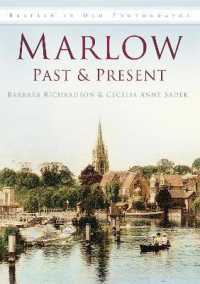 Marlow Past and Present : Britain in Old Photographs