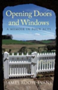 Opening Doors and Windows : A Memoir in Four Acts -- Hardback （UK ed.）