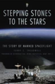 Stepping Stones to the Stars : The Story of Manned Spaceflight