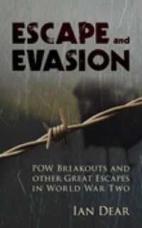 Escape and Evasion : POW Breakouts and other Great Escapes in World War Two