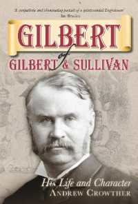 Gilbert of Gilbert and Sullivan : His Life and Character