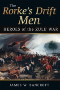The Rorke's Drift Men : Heroes of the Zulu War