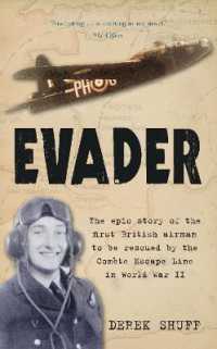 Evader : The Epic Story of the First British Airman to be Rescued by the Comete Escape Line in World War II