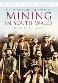 A Photographic History of Mining in South Wales : Britain in Old Photographs