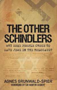 The Other Schindlers : Why Some People Chose to Save Jews in the Holocaust