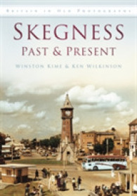 Skegness Past and Present : Britain in Old Photographs