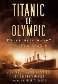 Titanic or Olympic: Which Ship Sank? : The Truth Behind the Conspiracy