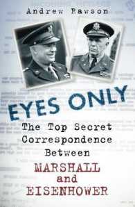 Eyes Only : The Top Secret Correspondence between Marshall and Eisenhower